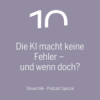 Die KI macht keine Fehler - und wenn doch? Download