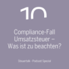 Compliance-Fall Umsatzsteuer – Was ist zu beachten? Download
