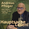 Die Kunst des Thrillers - Andreas Pflüger über „Kälter“
