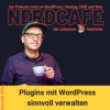 098 - Plugins mit WordPress sinnvoll verwalten Download