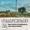 02_Wozu braucht es Fundamente im Leben und im Glauben? Download