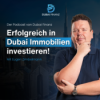 Sind Immobilien in Dubai immer noch eine gute Investition?