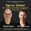Ego vs. Selbst - Der unbequeme Weg zu besserer Führung Download