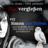 #15 True Legends | Simon von Trient - Ritualmord, Blut und Krach in der Osternacht Download