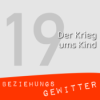 Der Krieg ums Kind