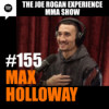 JRE MMA Show #155 with Max Holloway Download
