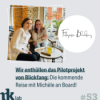 #53 Wir enthüllen das Pilotprojekt von Blickfang: Die kommende Reise mit Michèle an Board! Download