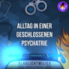 S01 • E07 • Krankenschwester • Swenja • 1/3 • Alltag in einer geschlossenen Psychiatrie Download