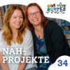 Episode 34: Nähprojekte