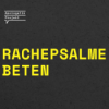 Rachepsalme beten - Predigt von Simon Garrecht vom 19.10.2025 Download