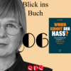 BiB 06: "Woher kommt der Hass? Die psychologischen Ursachen von Rechtsruck und Rassismus." mit Anne Otto