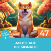 47# Achte auf die Signale!