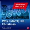 Why I (don't) like Christmas