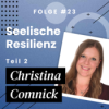 Seelische Resilienz mit Christina Comnick Part 2 Download
