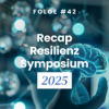 Recap Resilienz Symposium 2025