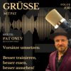 Grüße mit Pat - Folge 50: Vorsätze umsetzten - Besser trainieren, besser essen, besser aussehen!