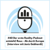 Der erste Reality-Podcast entsteht! Raus - Ab durch Europa mit Janis Gebhardt (Ep. 60) Download