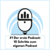 10 Schritte zum ersten Podcast (Ep. 1) Download