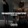 Von Magersucht zu Kraftsport mit Mora Eggert (#139) Download