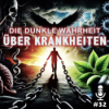 Die dunkle Wahrheit hinter Krankheiten und dein Weg zur Befreiung Download