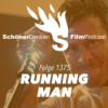 Folge 1375: THE RUNNING MAN - Ja, wohin läuft er denn?