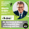 #24 - BU, Barrieren & Bäume - ein Gespräch über Sicherung und Sinn - mit Martin Gräfer, die Bayerische Download