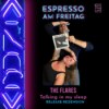 #6 Espresso am Freitag_THE FLARES Talking in my Sleep Download