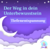 Meditation zum Einschlafen für Erwachsene – Reise ins Unterbewusstsein – Tiefenentspannung Download