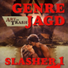 Art or Trash Genrejagd - Slasher I: The Burning Download