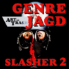 Art or Trash Genrejagd - Slasher II: My Bloody Valentine
