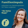 Die kleine Raupe