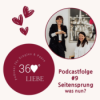 #9 | Seitensprung - was nun?