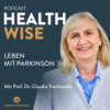 #127 Parkinson früh erkennen und verstehen. Mit Prof. Dr. Claudia Trenkwalder Download