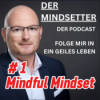 #44 Mindset, Wahrheit und Wirklichkeit – Dein Leben zwischen dem, was ist, und dem, was wirkt Download