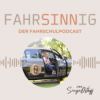 #19 FahrSINNig – Die Top 5 Gründe, warum die Praxisprüfung eskaliert