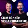 CRM für die Solarbranche: Effizienz so wichtig wie nie zuvor! | HubSpot oder anderes System? | Ep. #035 Download