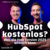 HubSpot kostenlos: Was kann die Free Version wirklich? | Unterschiede & Tipps 2025 | Ep. #057 Download