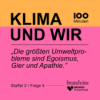 „Die größten Umweltprobleme sind Egoismus, Gier und Apathie.“