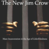 Unpacking Systemic Injustice: A Deep Dive into 'The New Jim Crow' by Michelle Alexander
