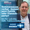 Sommerpause vorbei – kommt jetzt Politik oder Planschparty? Download