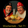 Wochentalk - Teil 71