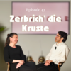 Zerbrich' die Kruste: Wie Ehrlichkeit Beziehungen rettet | Edel abgefunkt #Ep. 43 Download