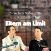 Zwischen Naturidylle und Kontrollverlust - Eltern am Limit | Edel abgefunkt #Ep. 54 Download