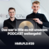 #39 Das war's: Wie es mit unserem Podcast weitergeht! Download