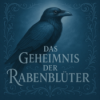 'Falsch', 'Errettet', 'Nostalgisch' & 'Gleich' - Das Geheimnis der Rabenblüter Download