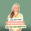 #57 Was mich meine Angststörung über das Leben gelehrt hat Download