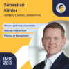 IMR283: Was ein Chief of Staff macht, warum Leadership entscheidend ist, Führung vs Management vs Leadership, schwierige Gespräche führen Download