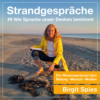#09 Wie Sprache unser Denken bestimmt