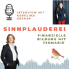 Frauen, Finanzen und neue Wege: Karolina Decker über Finanzbildung und Investitionsmut
