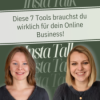 #023 Diese 7 Tools brauchst du wirklich für dein Online Business! Download